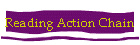 Reading Action Chain